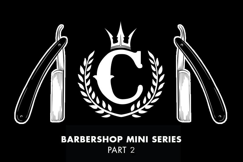 Culture Kings Barbershop Mini Series Part 2: The Everyday Cut