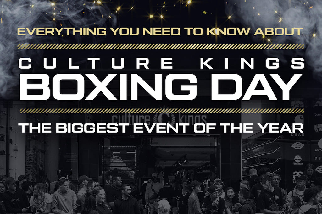 Everything You Need To Know For Boxing Day At Culture Kings